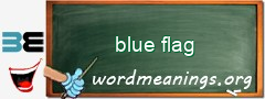 WordMeaning blackboard for blue flag